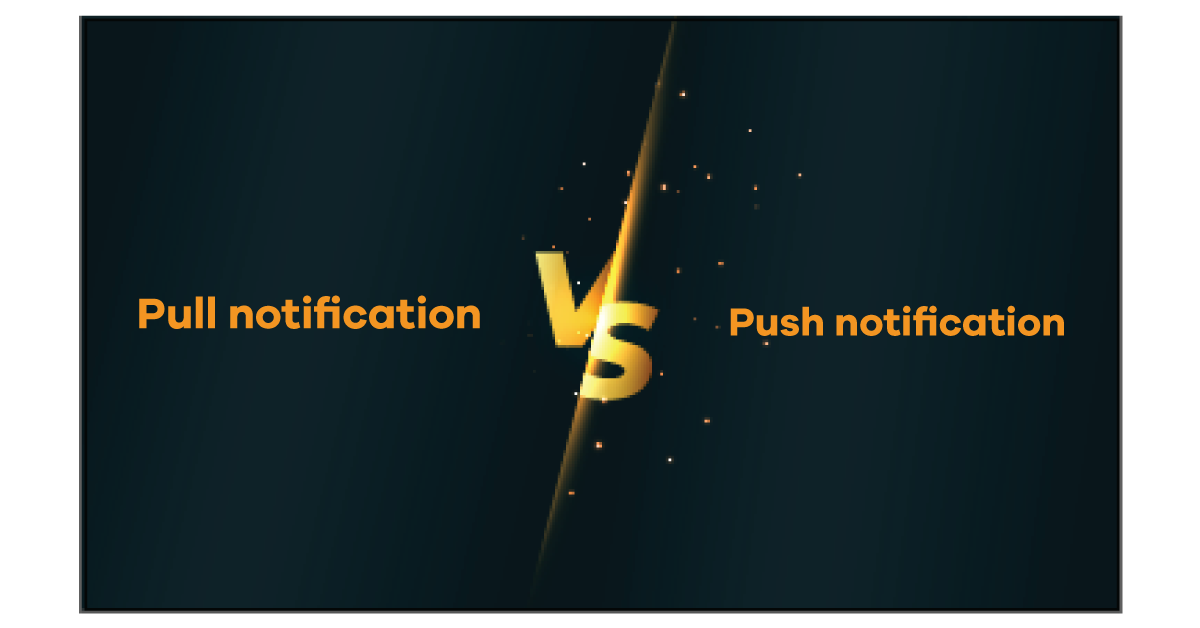 Pull-notification-vs-Push-notification