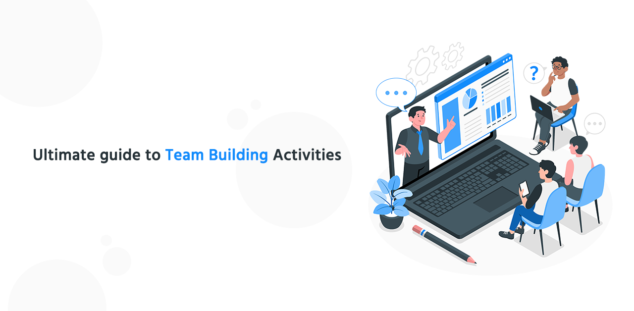 Ultimate guide to team building activities