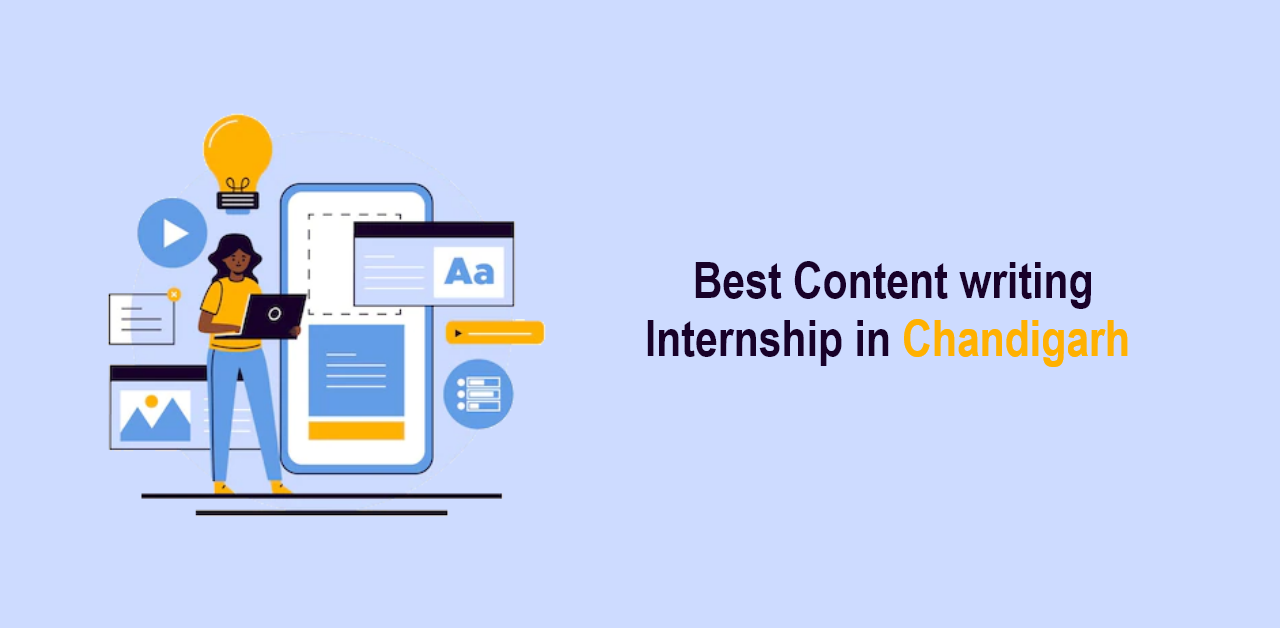 Which is the best Content writing Internship in Chandigarh