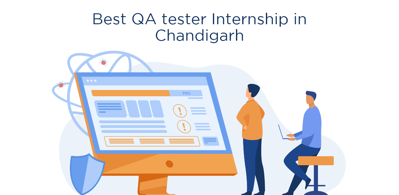 Which is the best QA tester Internship in Chandigarh
