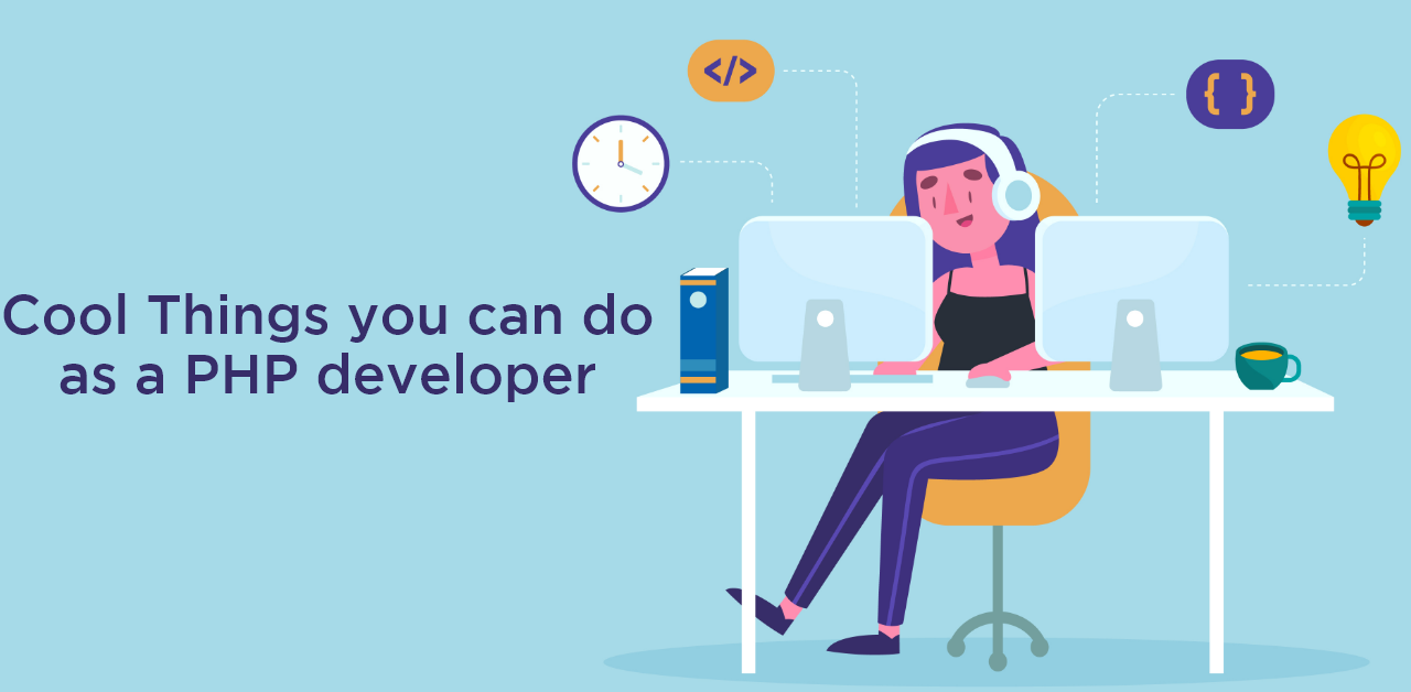 6 Cool Things you can do as a PHP developer