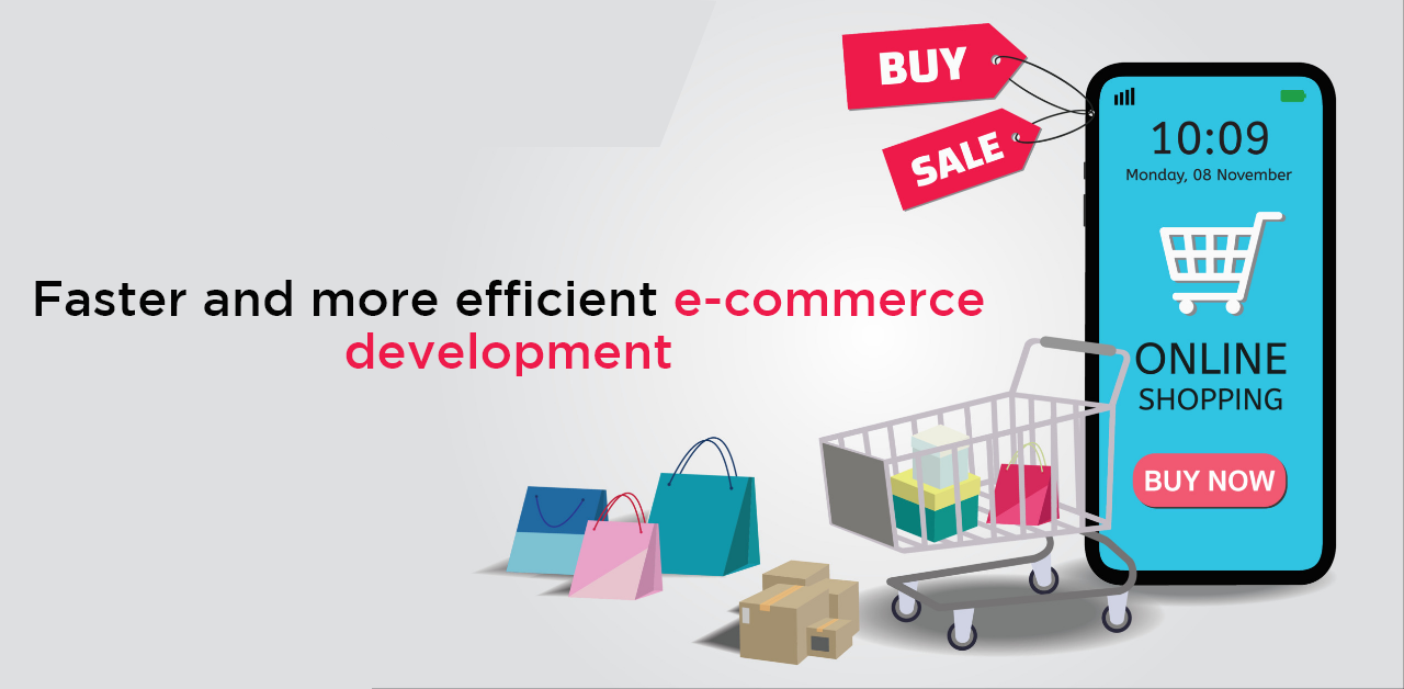 Faster and more efficient e-commerce development