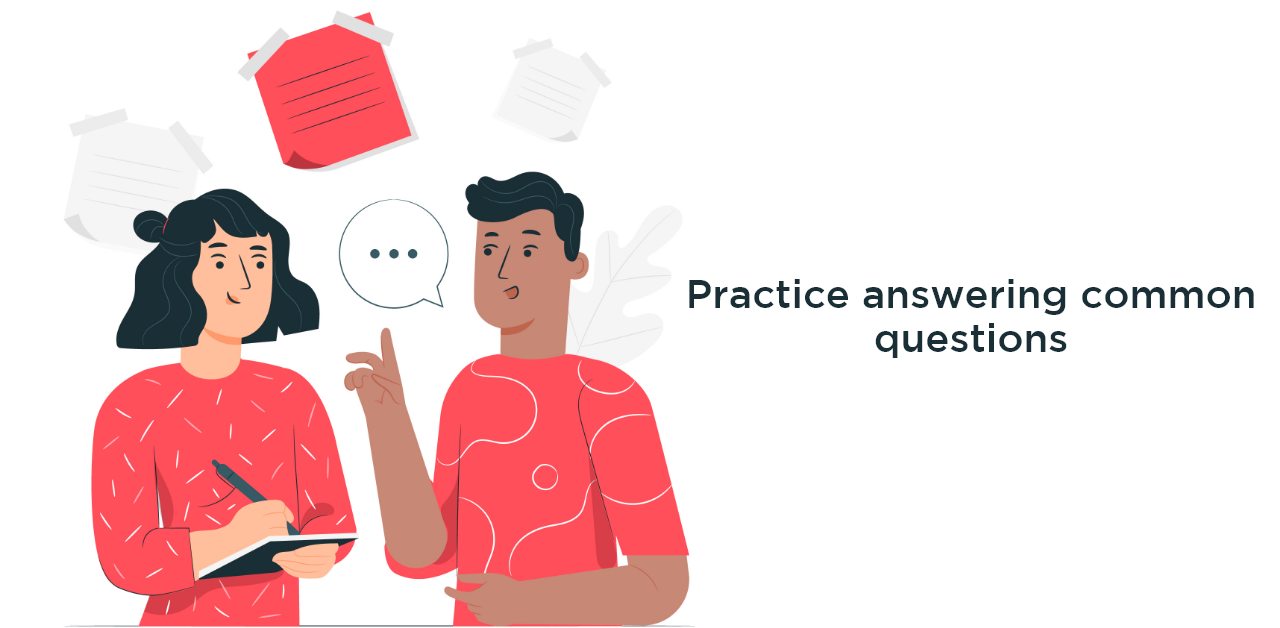Practice answering common questions