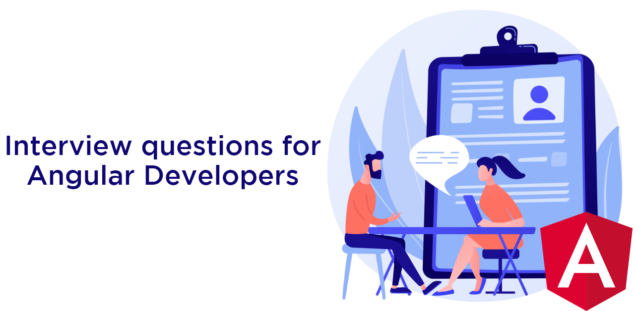 Top 10 interview questions for Angular Developers