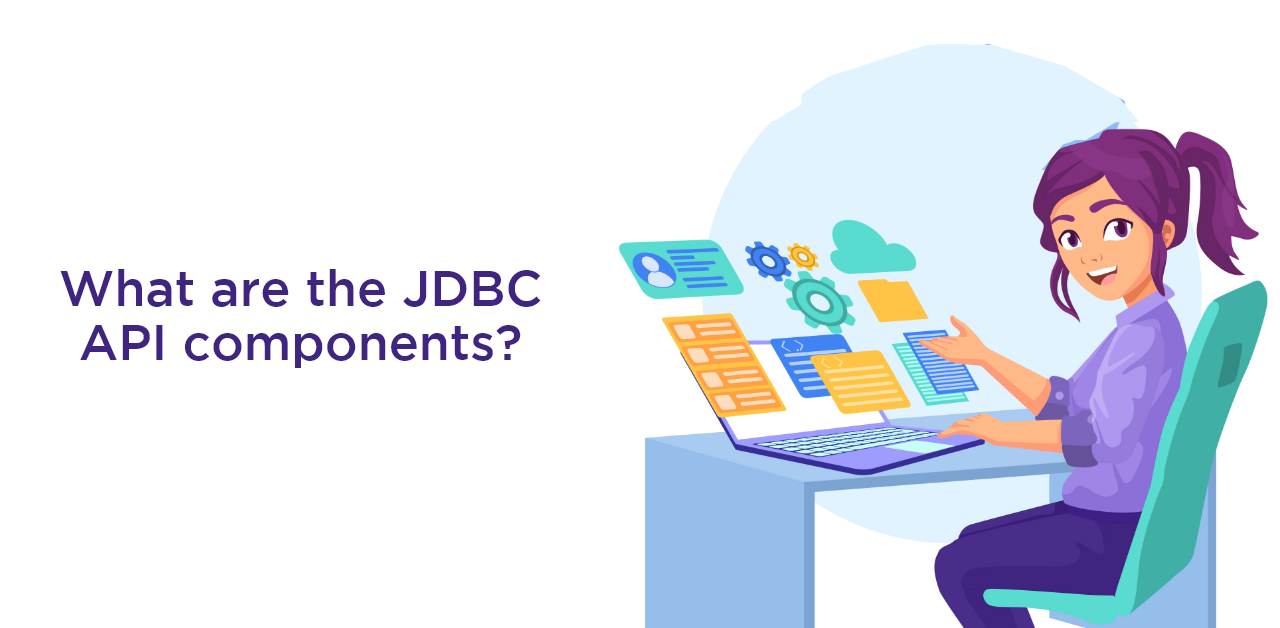 What are the JDBC API components