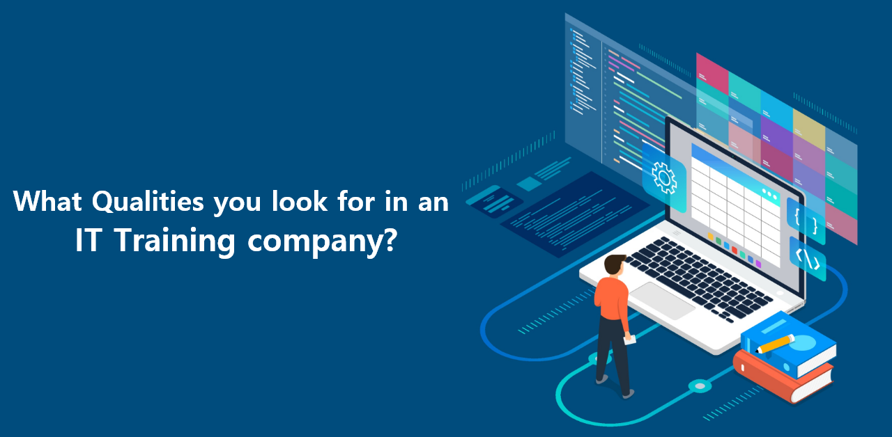 What should you look for in an IT Training company